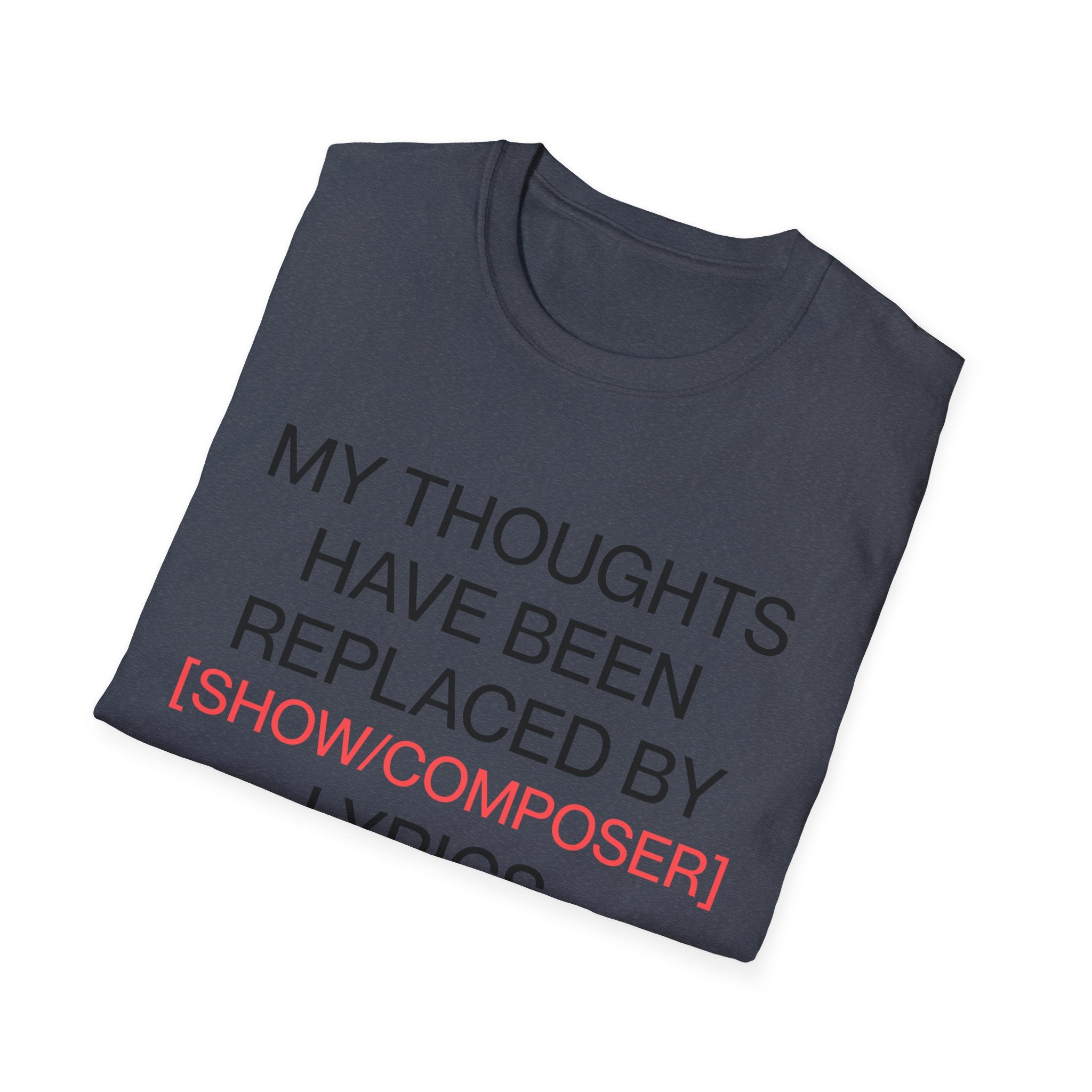 Customizable Thoughts Replaced By Lyrics T-Shirt