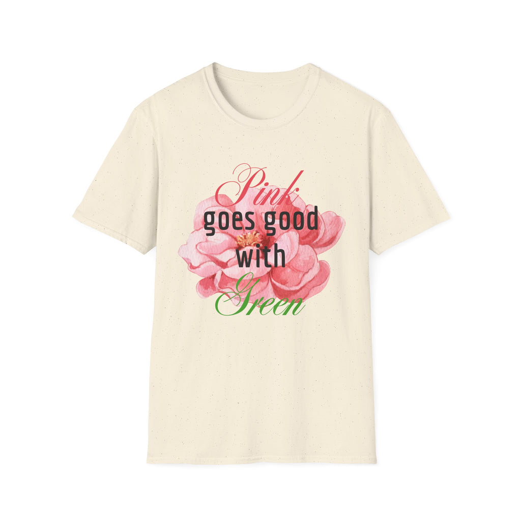 Pink Goes Good With Green T-Shirt