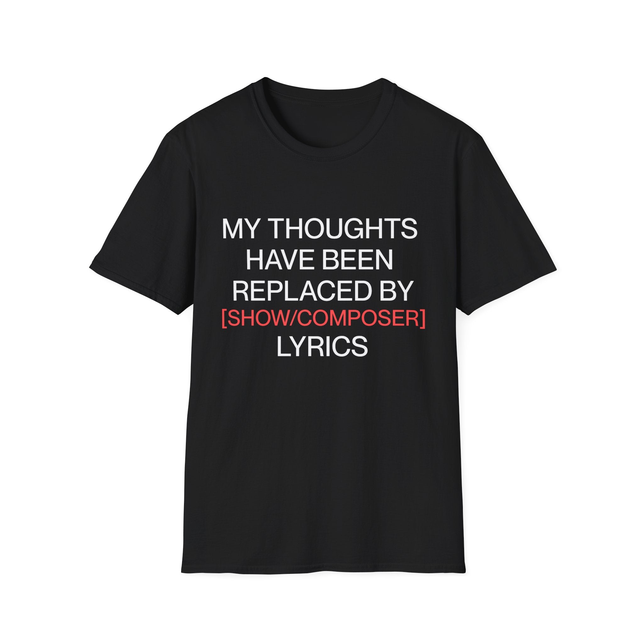 Customizable Thoughts Replaced By Lyrics T-Shirt