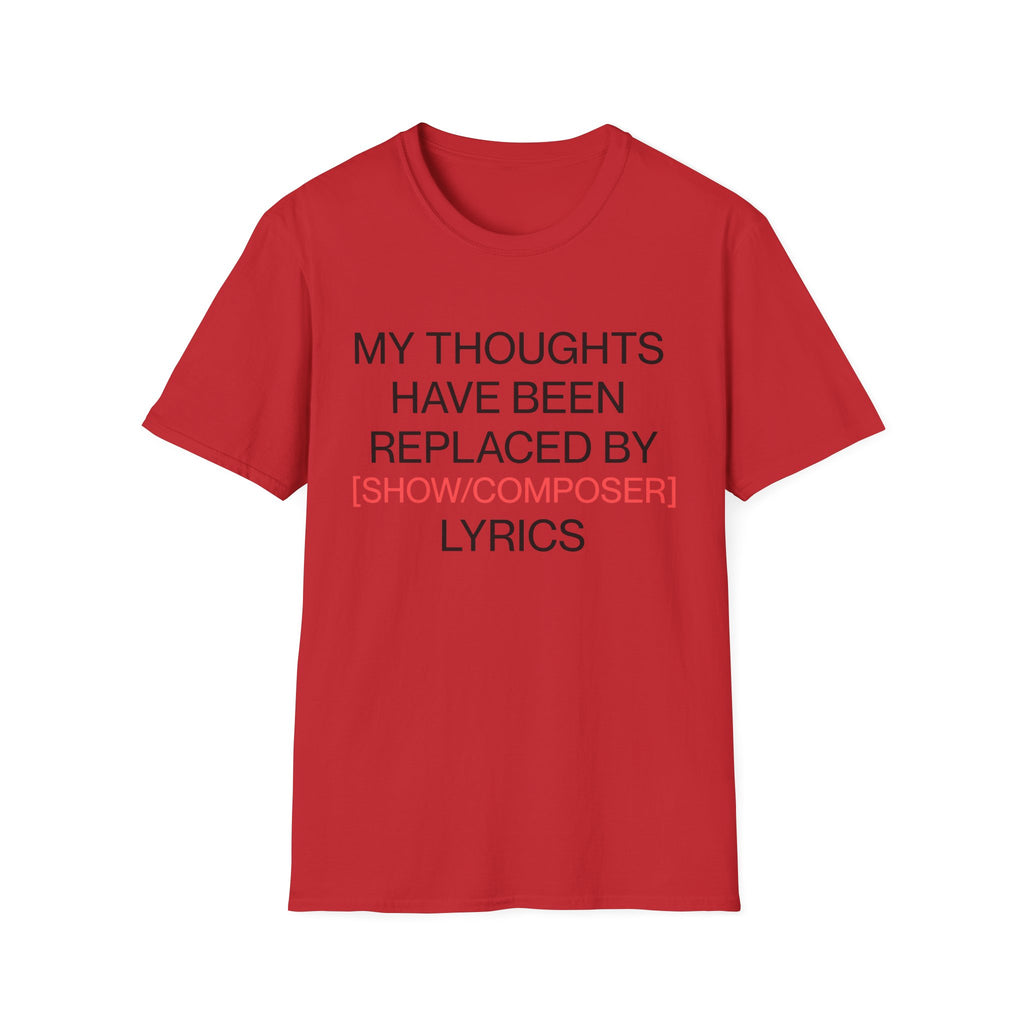 Customizable Thoughts Replaced By Lyrics T-Shirt