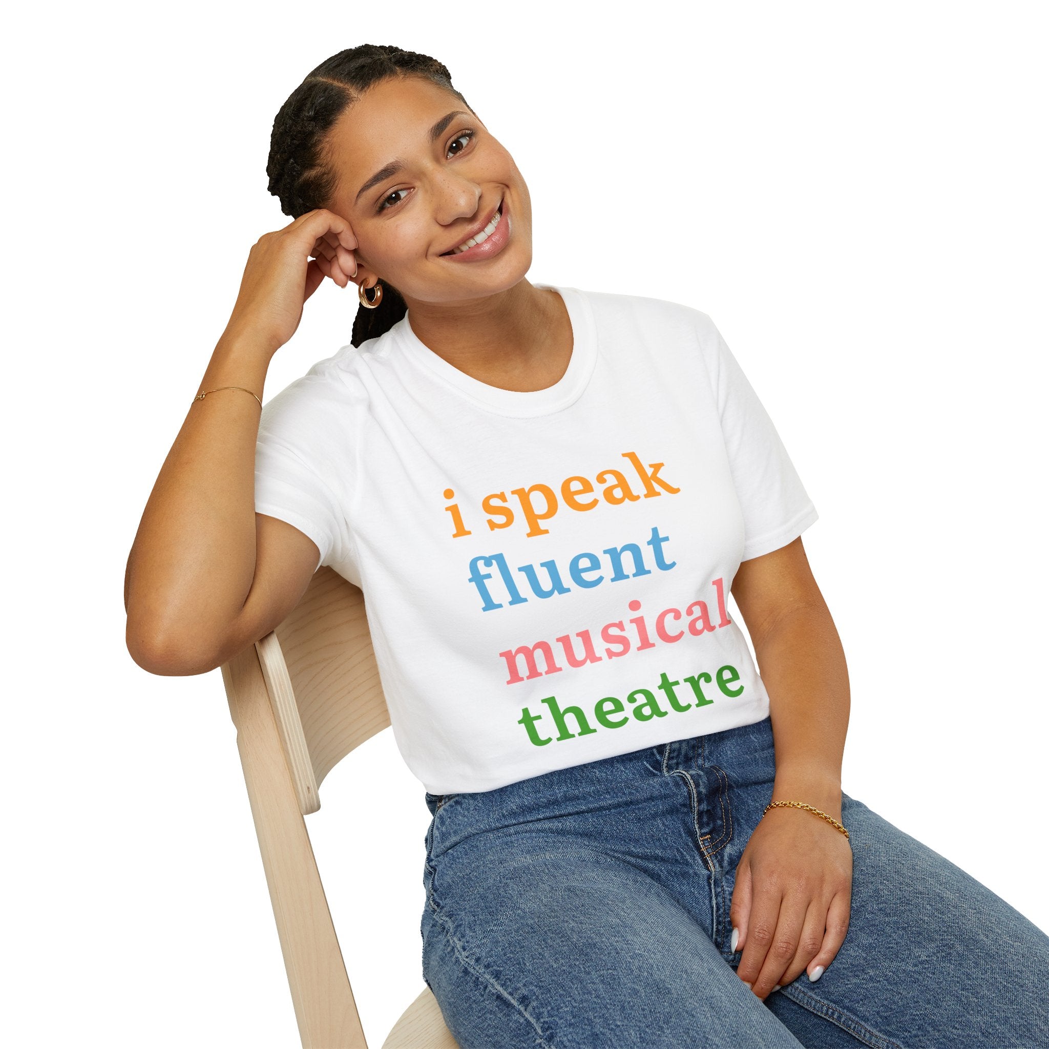 "I Speak Fluent Musical Theatre" T-Shirt
