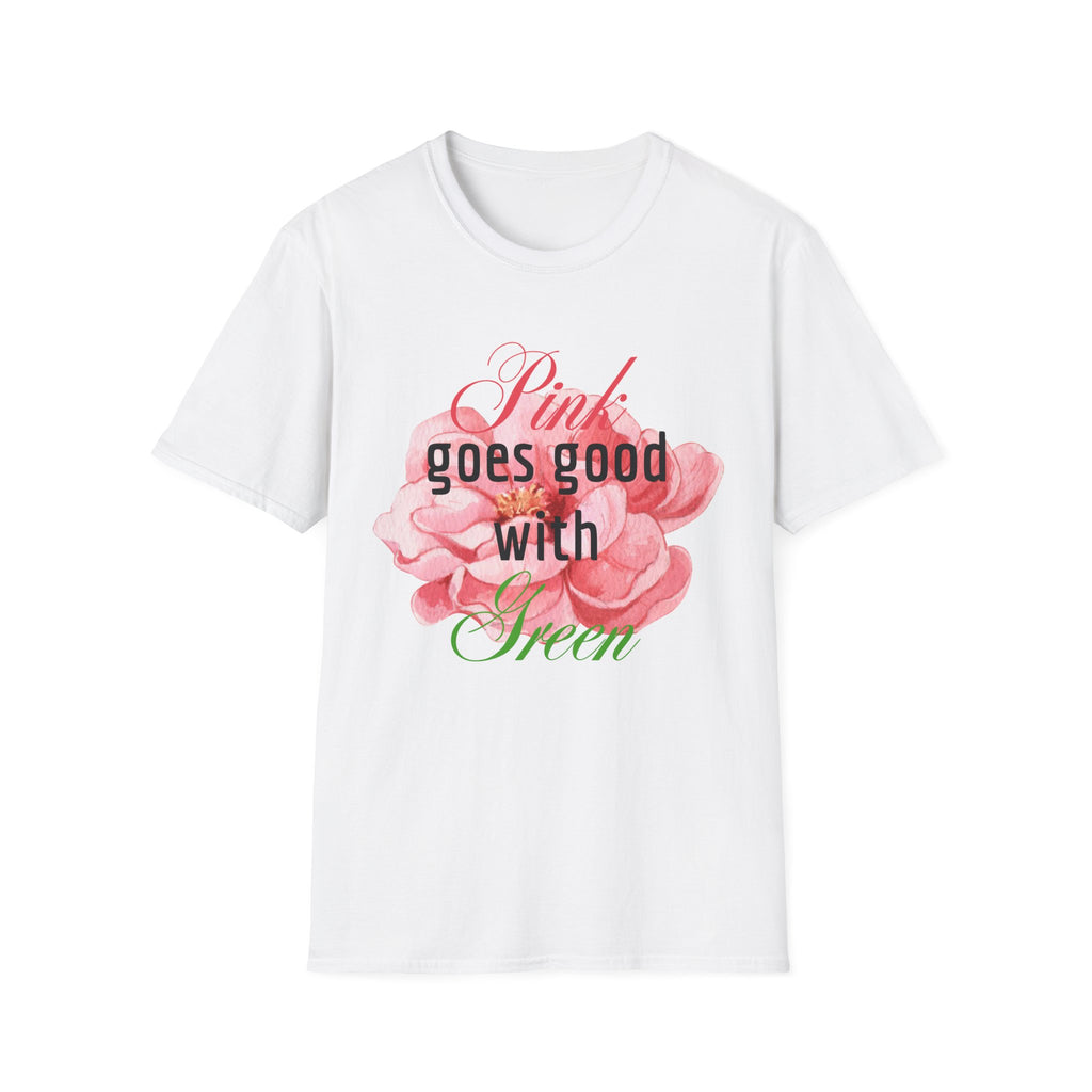 Pink Goes Good With Green T-Shirt