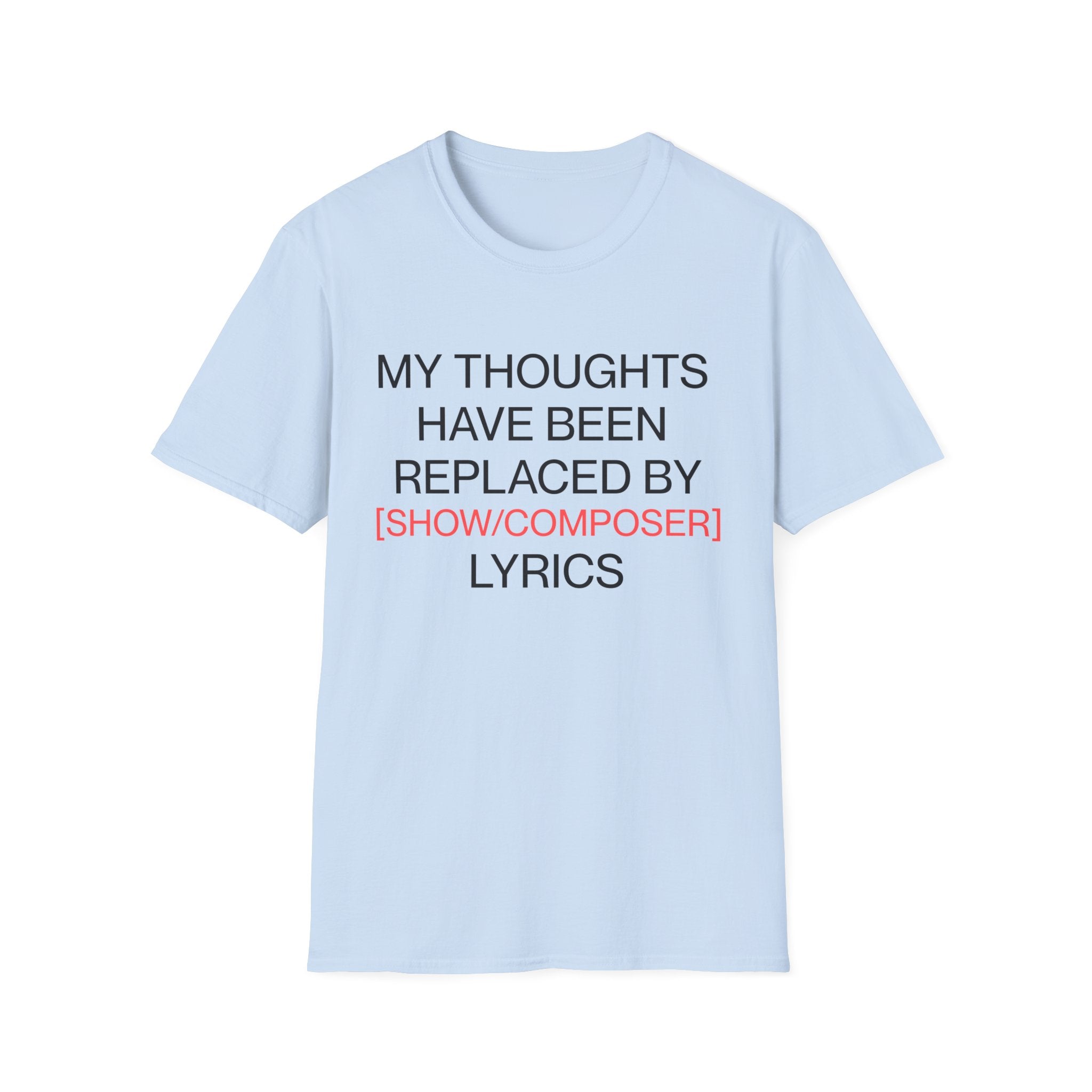 Customizable Thoughts Replaced By Lyrics T-Shirt