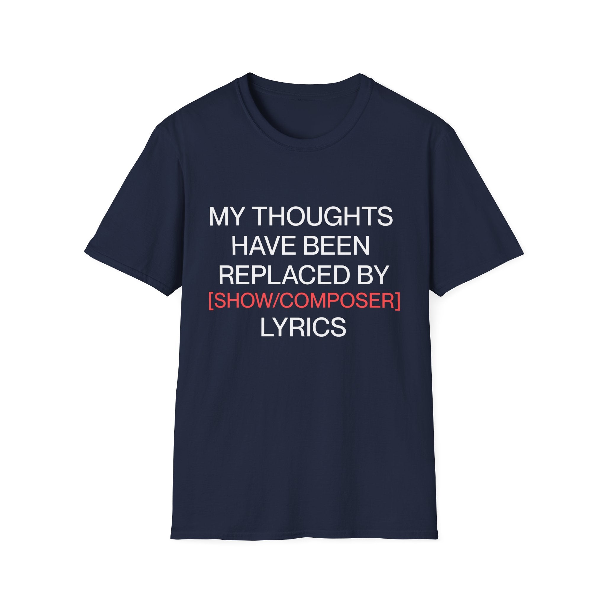 Customizable Thoughts Replaced By Lyrics T-Shirt