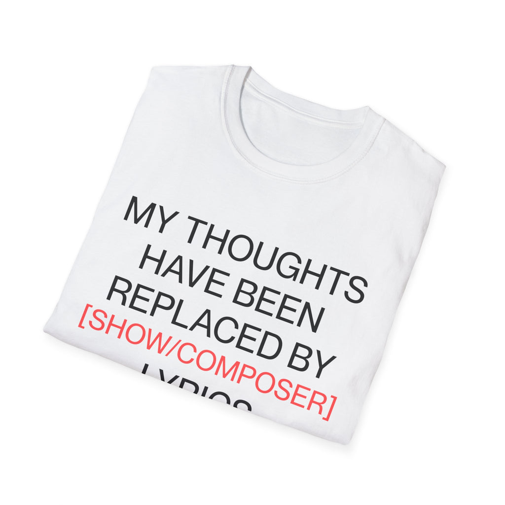 Customizable Thoughts Replaced By Lyrics T-Shirt