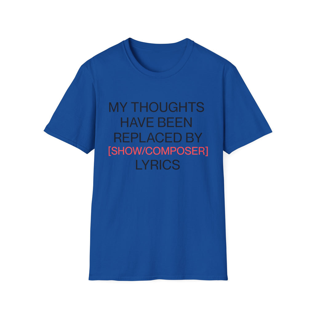 Customizable Thoughts Replaced By Lyrics T-Shirt