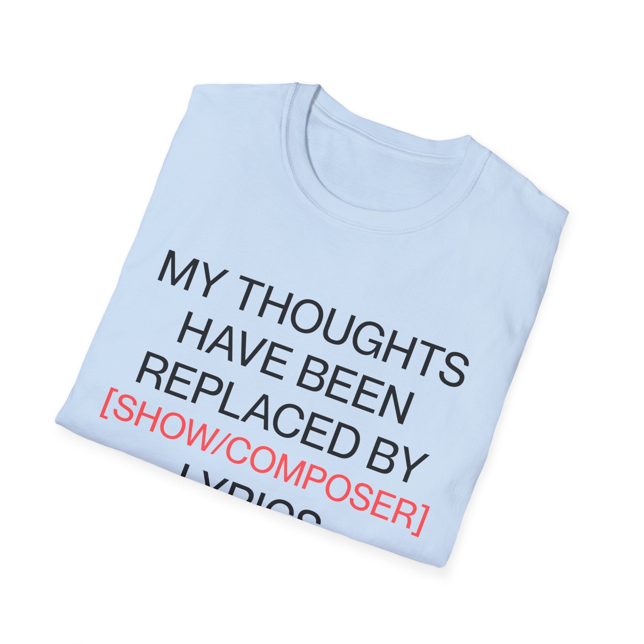 Customizable Thoughts Replaced By Lyrics T-Shirt